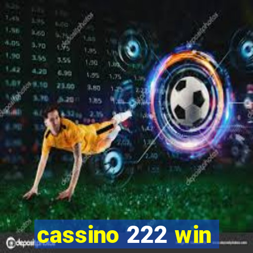 cassino 222 win